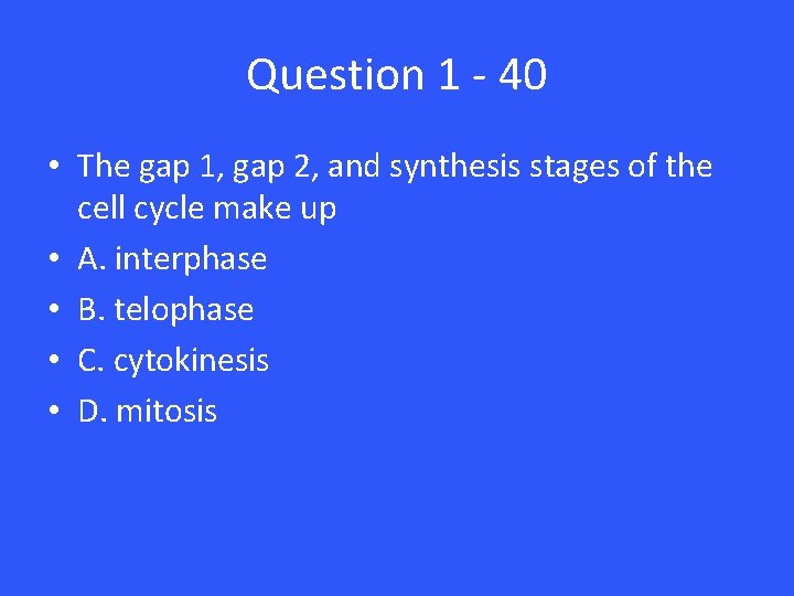 Question 1 - 40 • The gap 1, gap 2, and synthesis stages of