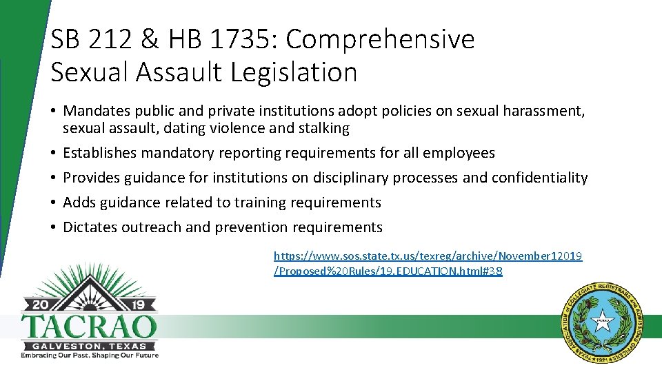 SB 212 & HB 1735: Comprehensive Sexual Assault Legislation • Mandates public and private