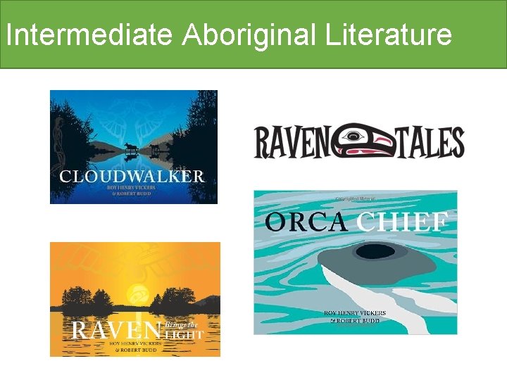 Intermediate Aboriginal Literature 