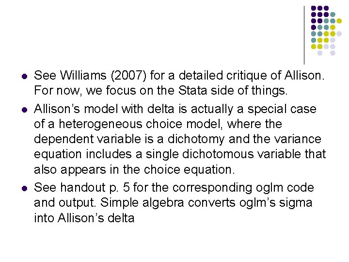 l l l See Williams (2007) for a detailed critique of Allison. For now,