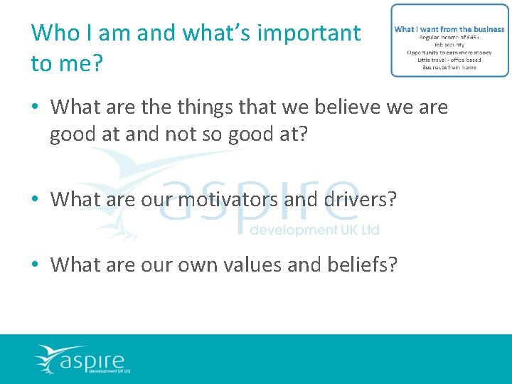 Who I am and what’s important to me? • What are things that we