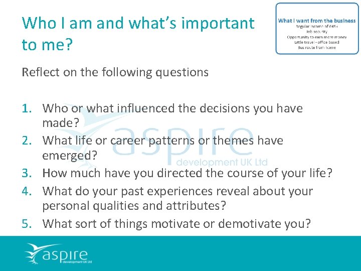 Who I am and what’s important to me? Reflect on the following questions 1.