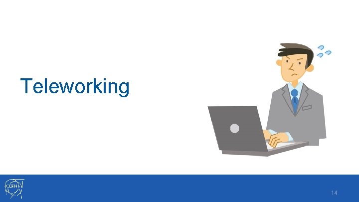 Teleworking 14 