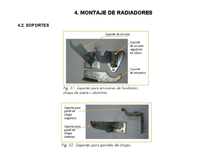 4. MONTAJE DE RADIADORES 4. 2. SOPORTES 4. MONTAJE DE RADIADORES 4. 2. SOPORTES