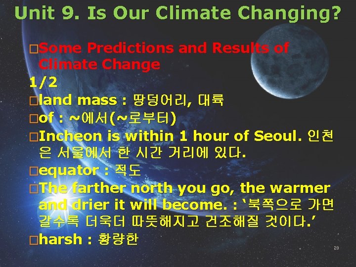 Unit 9. Is Our Climate Changing? �Some Predictions and Results of Climate Change 1/2