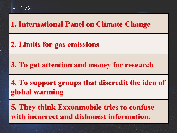 P. 172 1. International Panel on Climate Change 2. Limits for gas emissions 3.