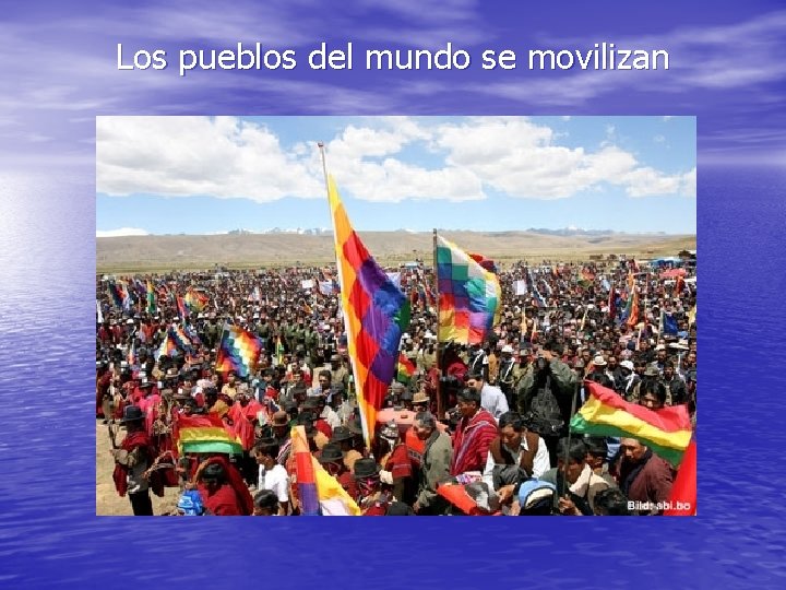 Los pueblos del mundo se movilizan 