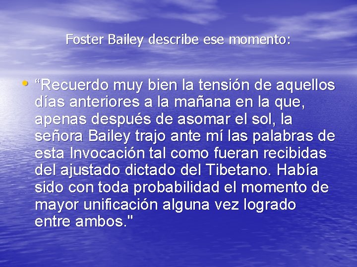 Foster Bailey describe ese momento: • “Recuerdo muy bien la tensión de aquellos días