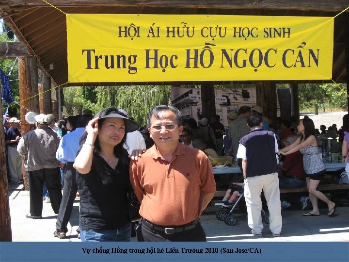 Vợ chồng Hồng trong hội hè Liên Trường 2010 (San Jose/CA) 