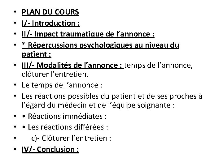  • • • PLAN DU COURS I/- Introduction : II/- Impact traumatique de