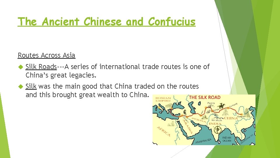The Ancient Chinese and Confucius Routes Across Asia Silk Roads---A series of international trade