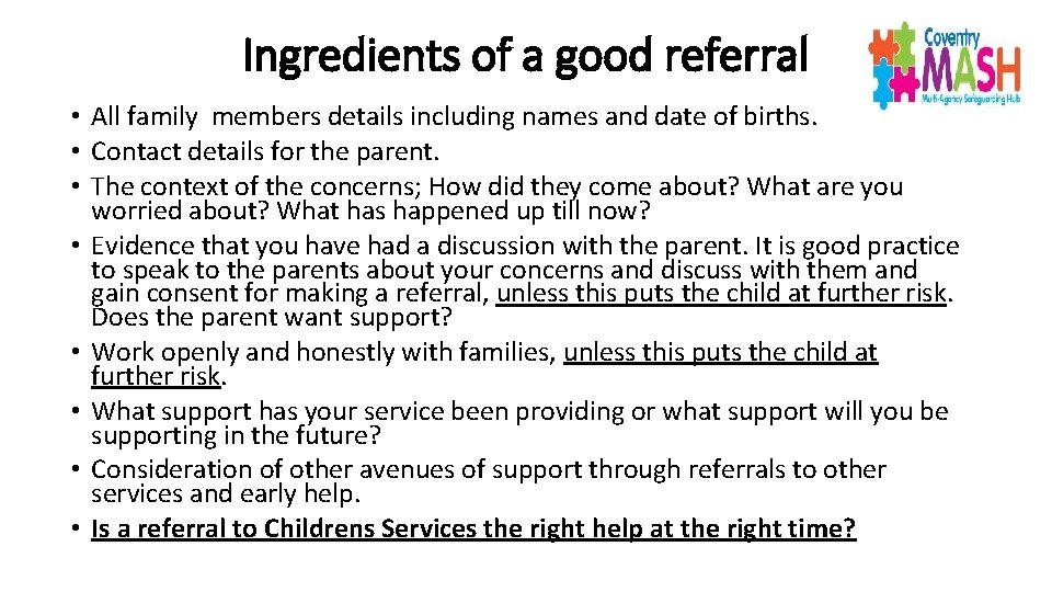 Ingredients of a good referral • All family members details including names and date