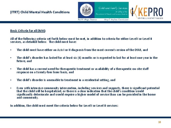 (ITRT) Child Mental Health Conditions Basic Criteria for all (MH): All of the following