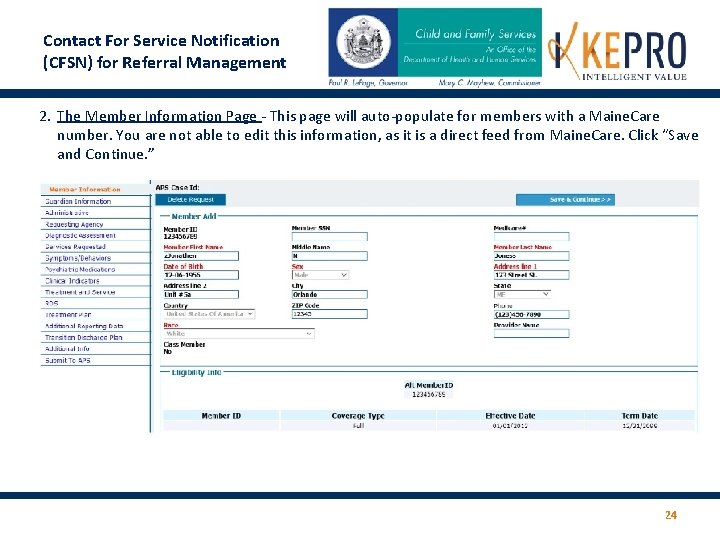 Contact For Service Notification (CFSN) for Referral Management 2. The Member Information Page -