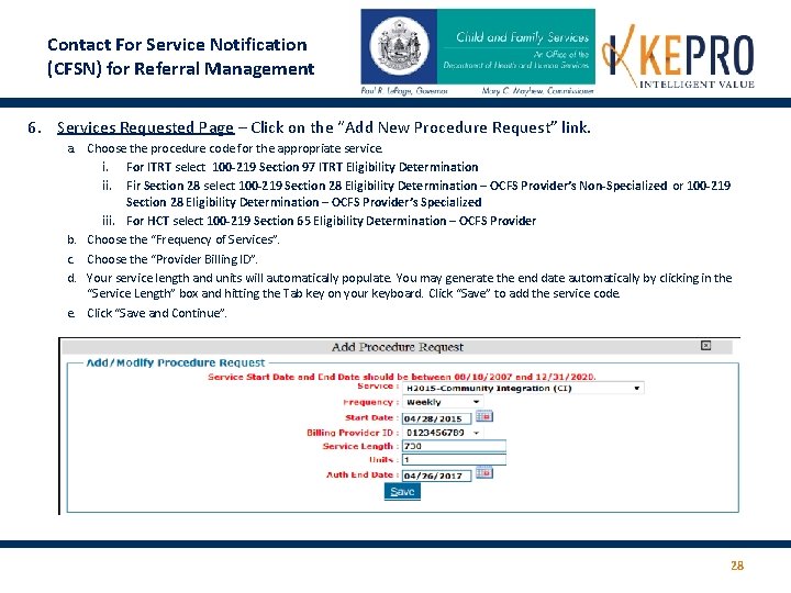 Contact For Service Notification (CFSN) for Referral Management 6. Services Requested Page – Click Contact For Service Notification (CFSN) for Referral Management 6. Services Requested Page – Click