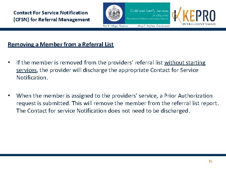 Contact For Service Notification (CFSN) for Referral Management Removing a Member from a Referral