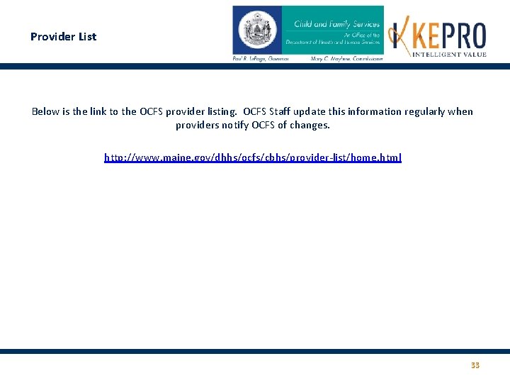 Provider List Below is the link to the OCFS provider listing. OCFS Staff update Provider List Below is the link to the OCFS provider listing. OCFS Staff update