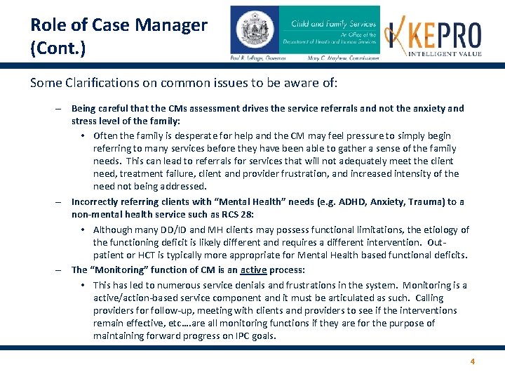 Role of Case Manager (Cont. ) Some Clarifications on common issues to be aware Role of Case Manager (Cont. ) Some Clarifications on common issues to be aware