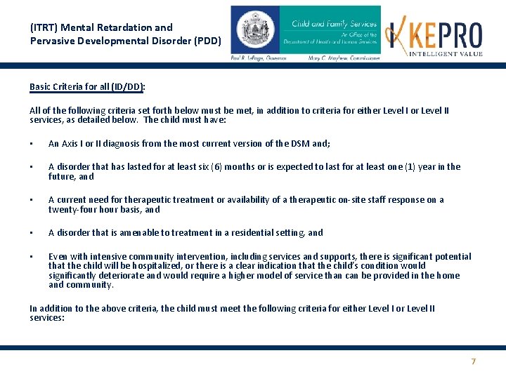 (ITRT) Mental Retardation and Pervasive Developmental Disorder (PDD) Conditions Basic Criteria for all (ID/DD):