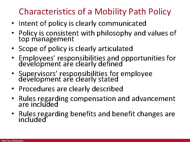 Characteristics of a Mobility Path Policy • Intent of policy is clearly communicated •