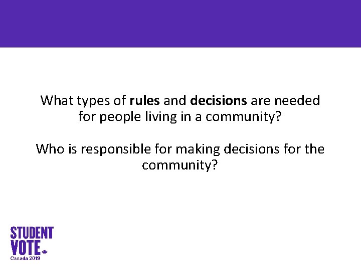 What types of rules and decisions are needed for people living in a community?