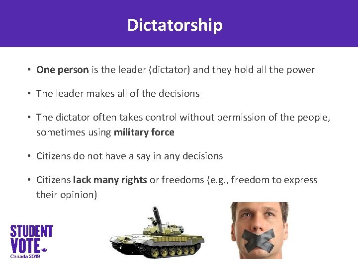 Dictatorship • One person is the leader (dictator) and they hold all the power