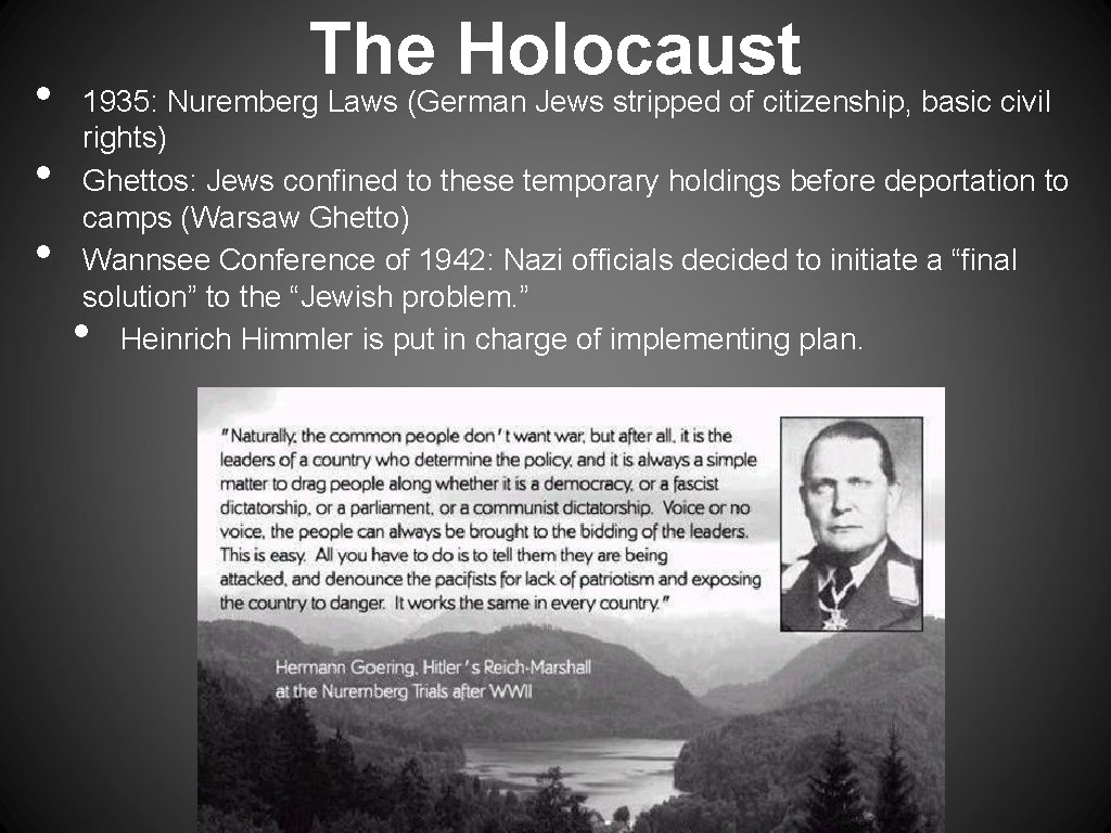  • • • The Holocaust 1935: Nuremberg Laws (German Jews stripped of citizenship,