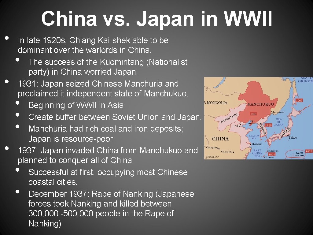 China vs. Japan in WWII • In late 1920 s, Chiang Kai-shek able to