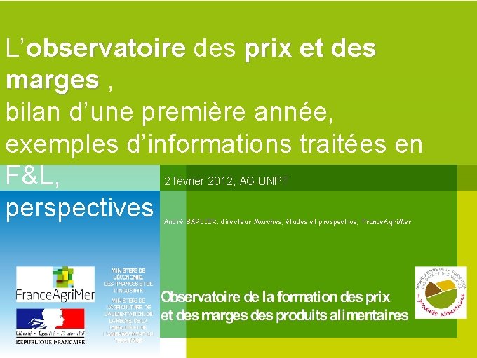 L’observatoire des prix et des observatoire marges , marges bilan d’une première année, exemples