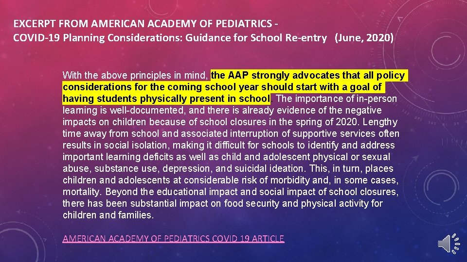 EXCERPT FROM AMERICAN ACADEMY OF PEDIATRICS COVID-19 Planning Considerations: Guidance for School Re-entry (June,