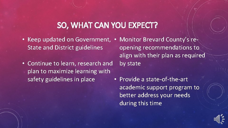 SO, WHAT CAN YOU EXPECT? • Keep updated on Government, • Monitor Brevard County’s