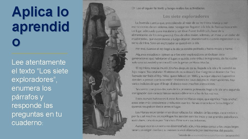Aplica lo aprendid o Lee atentamente el texto “Los siete exploradores”, enumera los párrafos Aplica lo aprendid o Lee atentamente el texto “Los siete exploradores”, enumera los párrafos