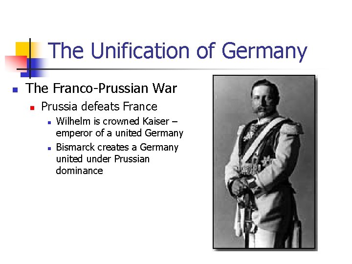 The Unification of Germany n The Franco-Prussian War n Prussia defeats France n n