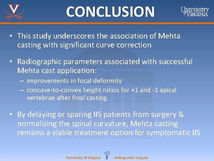 CONCLUSION • This study underscores the association of Mehta casting with significant curve correction