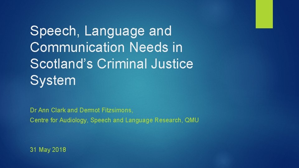 Speech Language and Communication Needs in Scotlands Criminal