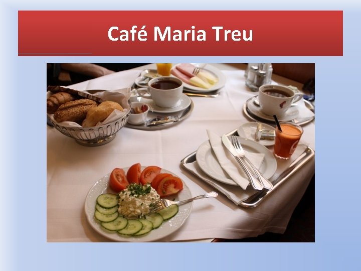 Café Maria Treu 