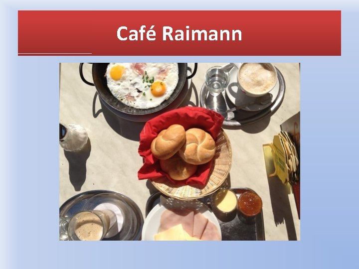 Café Raimann 