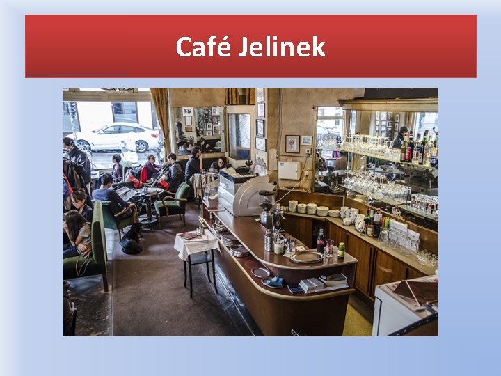 Café Jelinek 