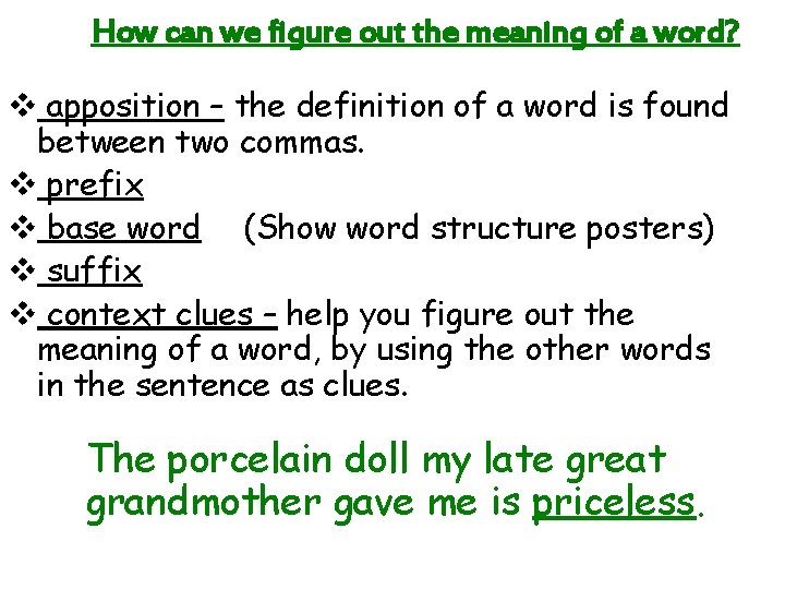 How can we figure out the meaning of a word? v apposition – the