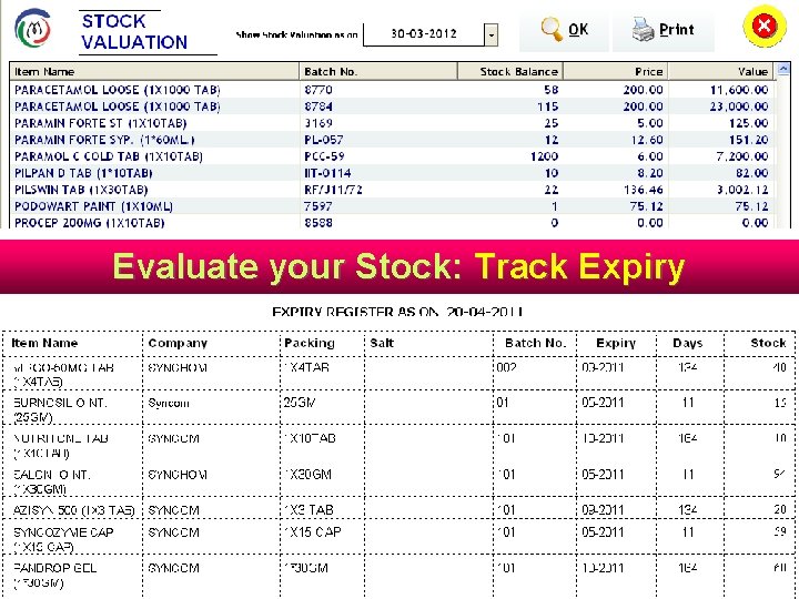 Evaluate your Stock: Track Expiry Evaluate your Stock: Track Expiry