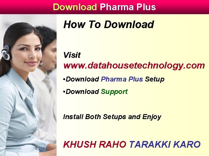 Download Pharma Plus How To Download Visit www. datahousetechnology. com • Download Pharma Plus Download Pharma Plus How To Download Visit www. datahousetechnology. com • Download Pharma Plus