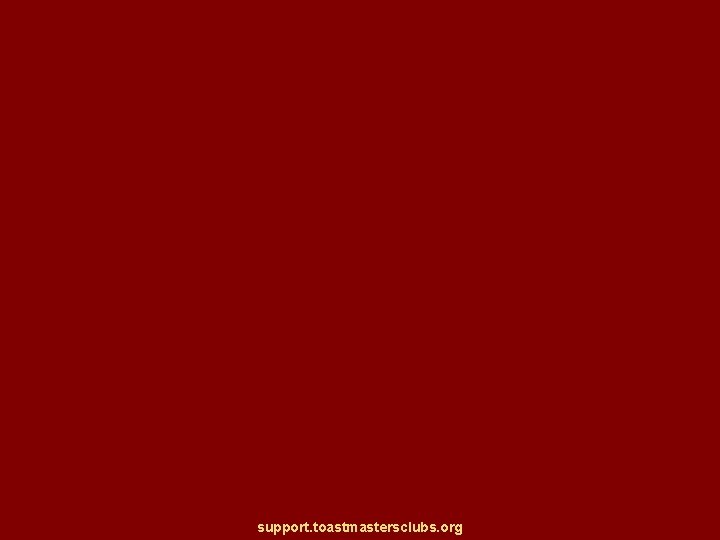 support. toastmastersclubs. org 