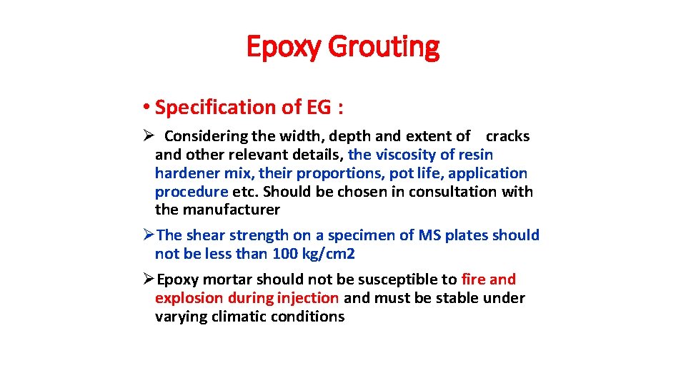 Epoxy Grouting • Specification of EG : Ø Considering the width, depth and extent