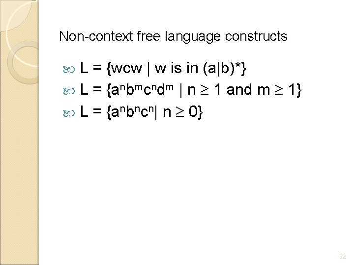 Non-context free language constructs L = {wcw | w is in (a|b)*} L =