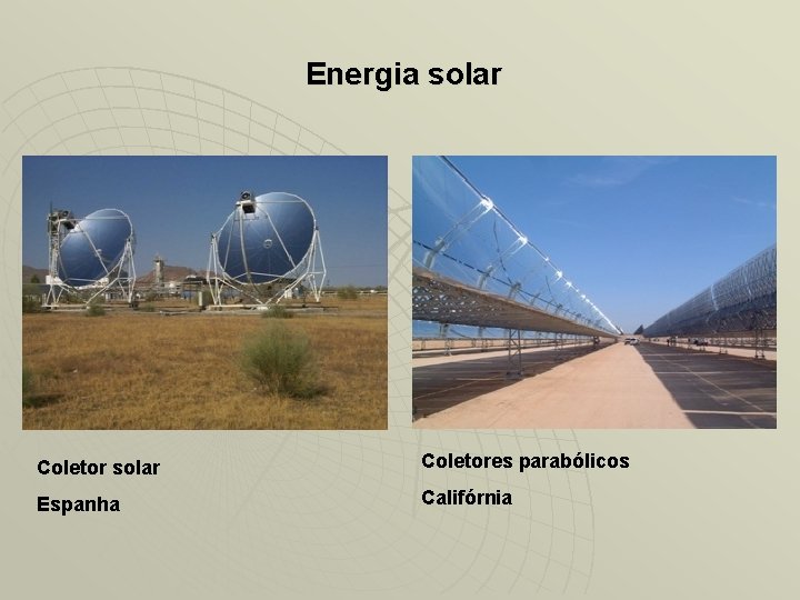 Energia solar Coletores parabólicos Espanha Califórnia 