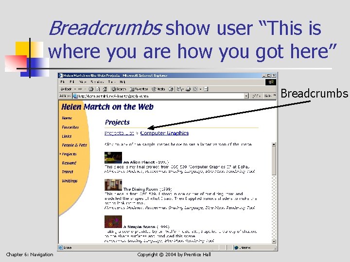 Breadcrumbs show user “This is where you are how you got here” Breadcrumbs Chapter