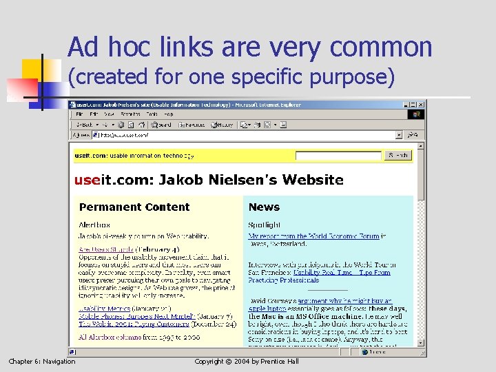 Ad hoc links are very common (created for one specific purpose) Chapter 6: Navigation