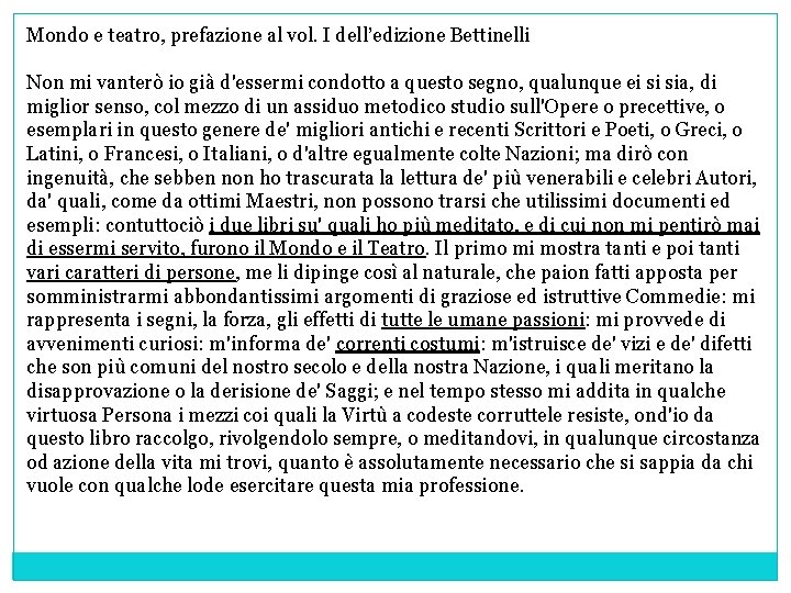 Mondo e teatro, prefazione al vol. I dell’edizione Bettinelli Non mi vanterò io già