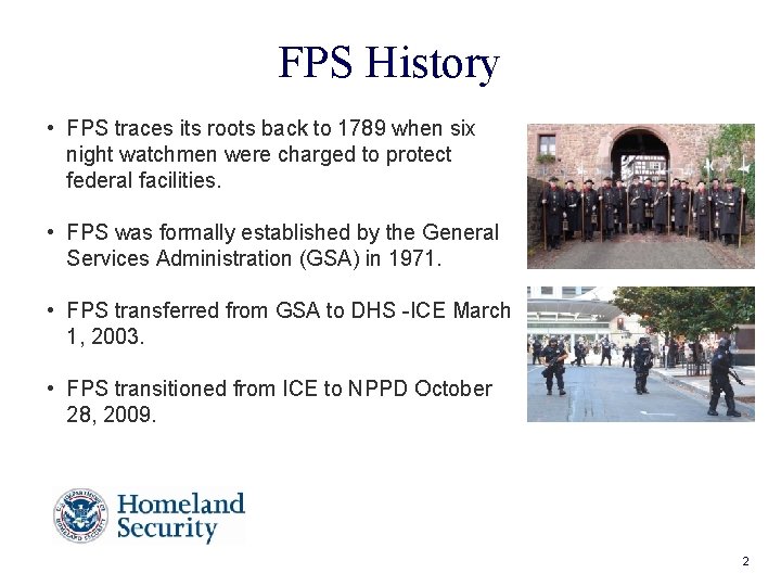 FPS History • FPS traces its roots back to 1789 when six night watchmen