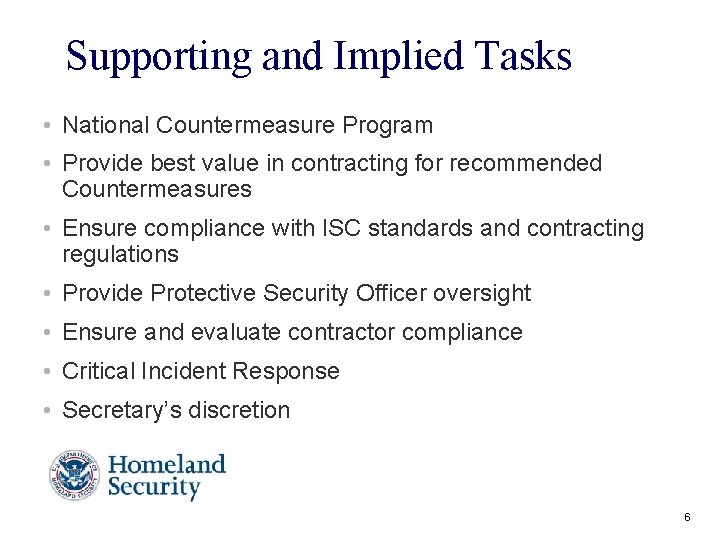 Supporting and Implied Tasks • National Countermeasure Program • Provide best value in contracting